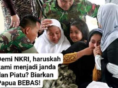 Demi NKRI Harus kah kami jadi janda & Piatu? | Biarkan Papua bebas&nbsp;!
